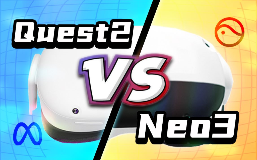 【经典设备对比】最全面的Meta Quest2对比Pico Neo3，看完就知道选谁了